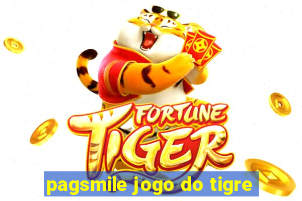 pagsmile jogo do tigre